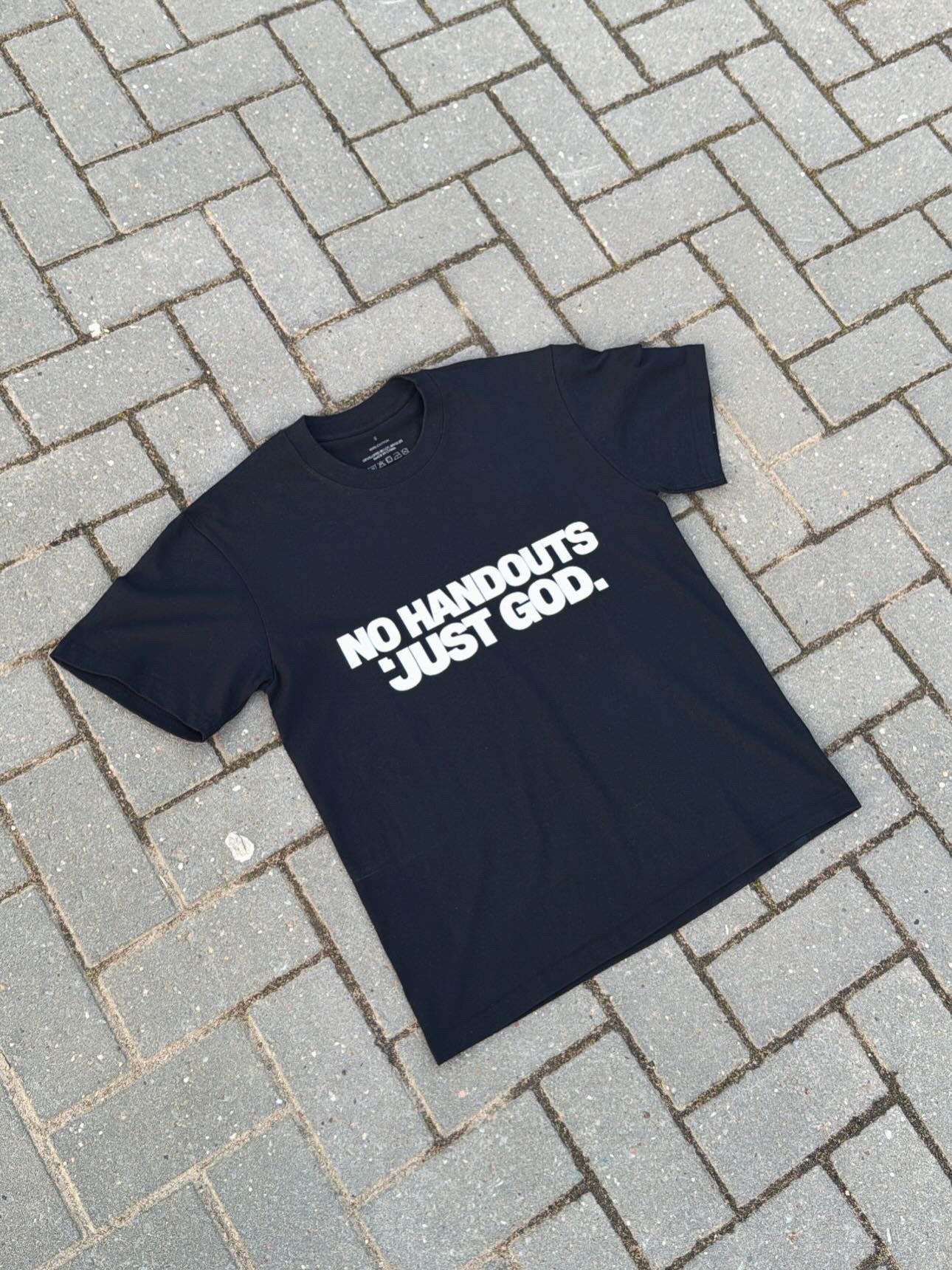 NO HANDOUTS TEE