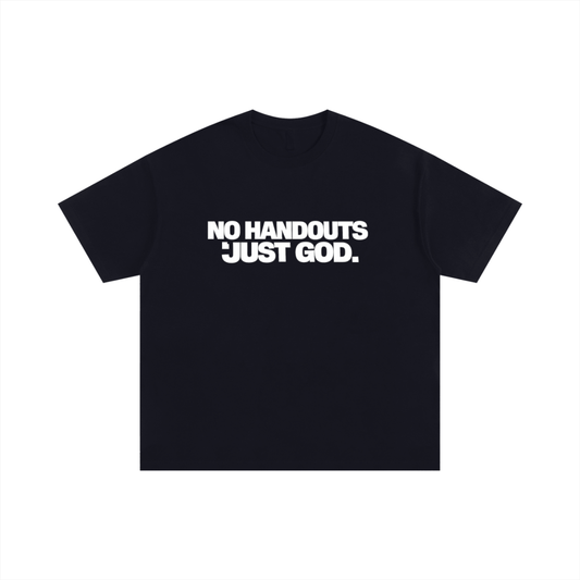 NO HANDOUTS TEE